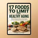 17 Foods to Limit for Healthy Aging